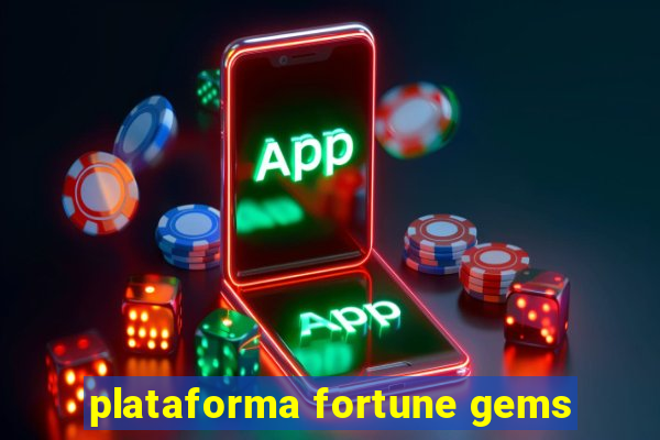 plataforma fortune gems